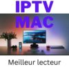 lecteur iptv mac